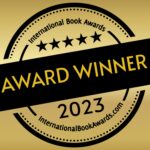 2023 International Book Awards - Winner in Science and in Creative Nonfiction